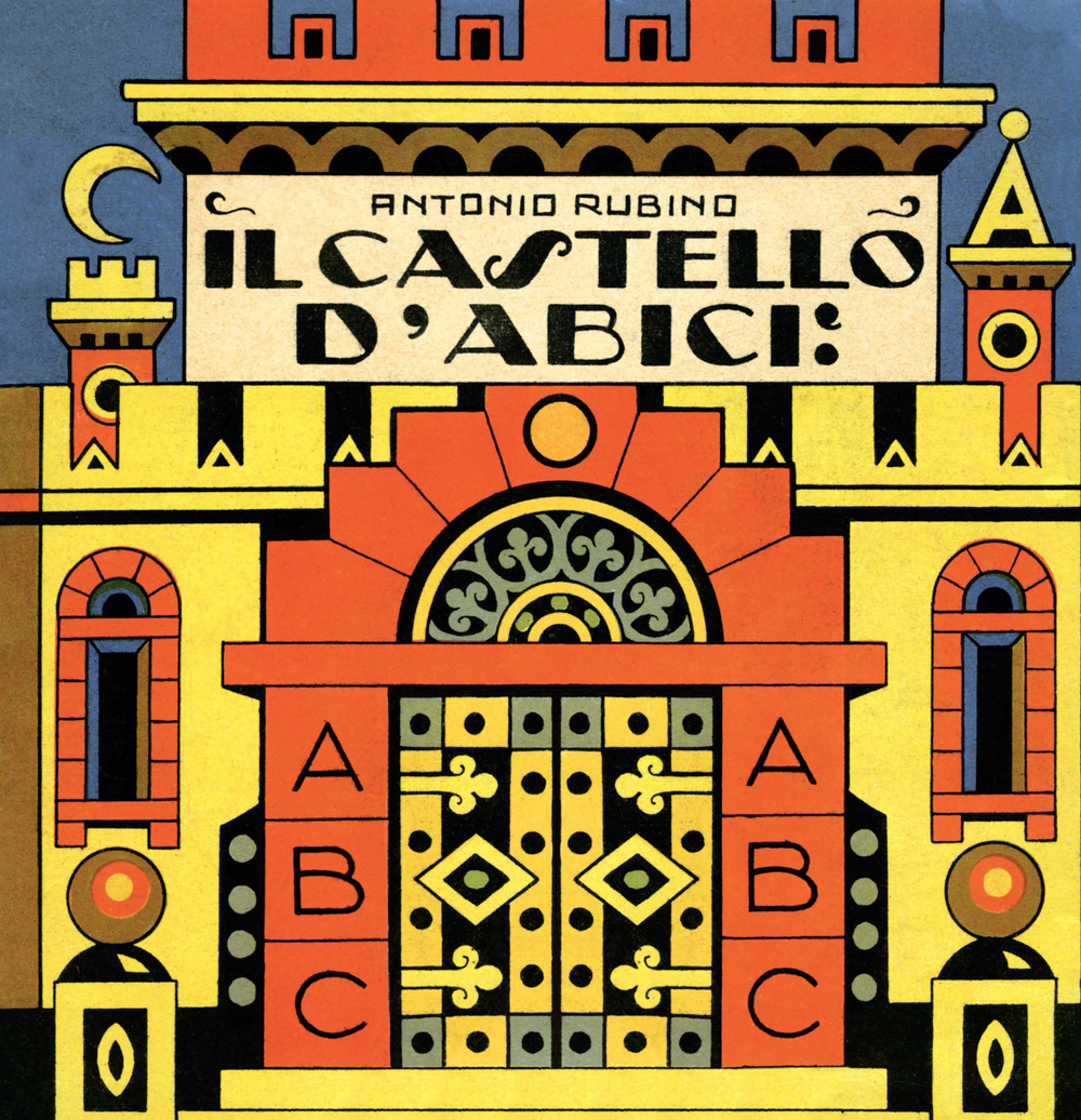 Il castello di Abici. Ediz. illustrata