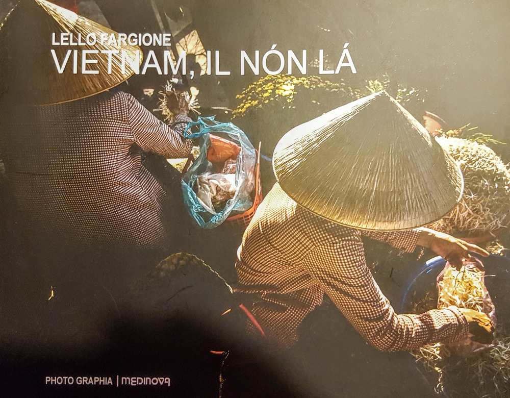 Vietnam, il nòn là. Ediz. illustrata