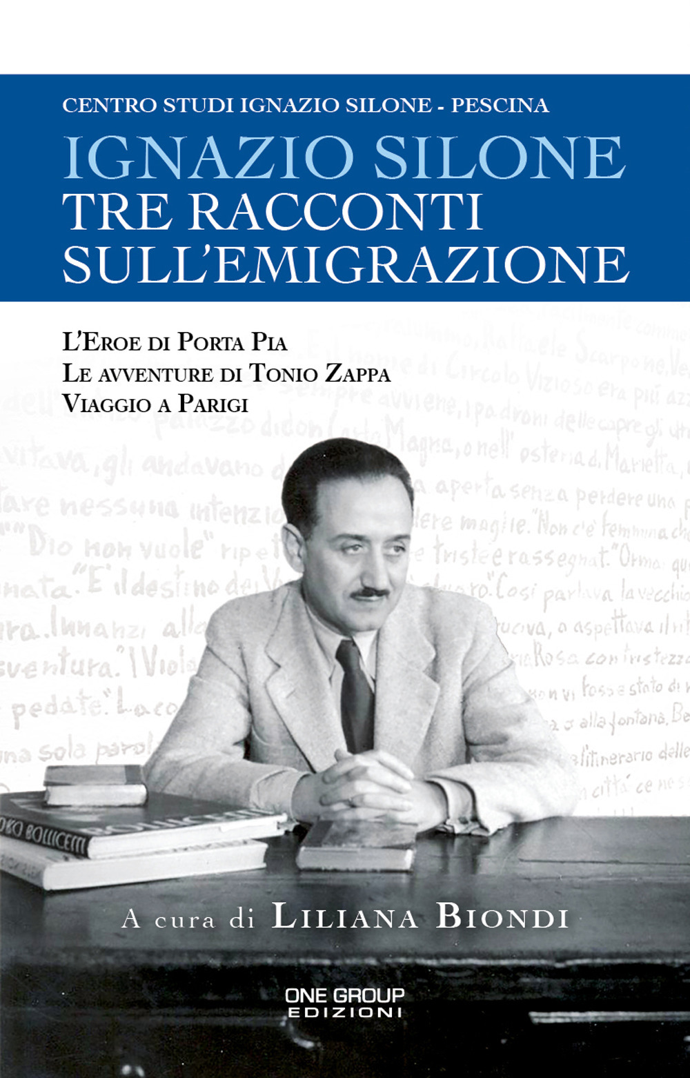 Tre racconti sull'emigrazione. L'eroe di Porta Pia-Le avventure di Tonio Zappa-Viaggio a Parigi