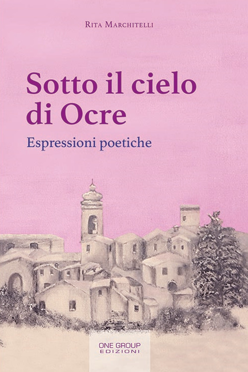 Sotto il cielo di Ocre. Espressioni poetiche