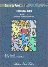 I telecomandati minori e Tv: gli effetti della teledipendenza