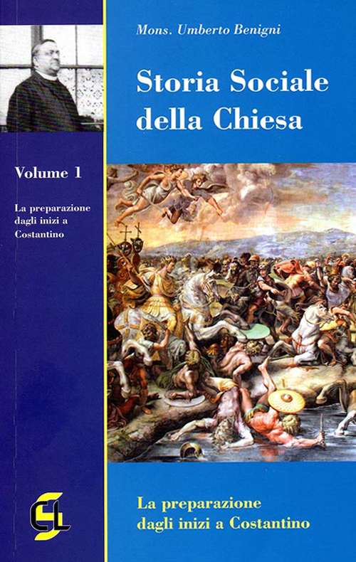 Storia sociale della Chiesa. Vol. 1: La preparazione dagli inizi a Costantino