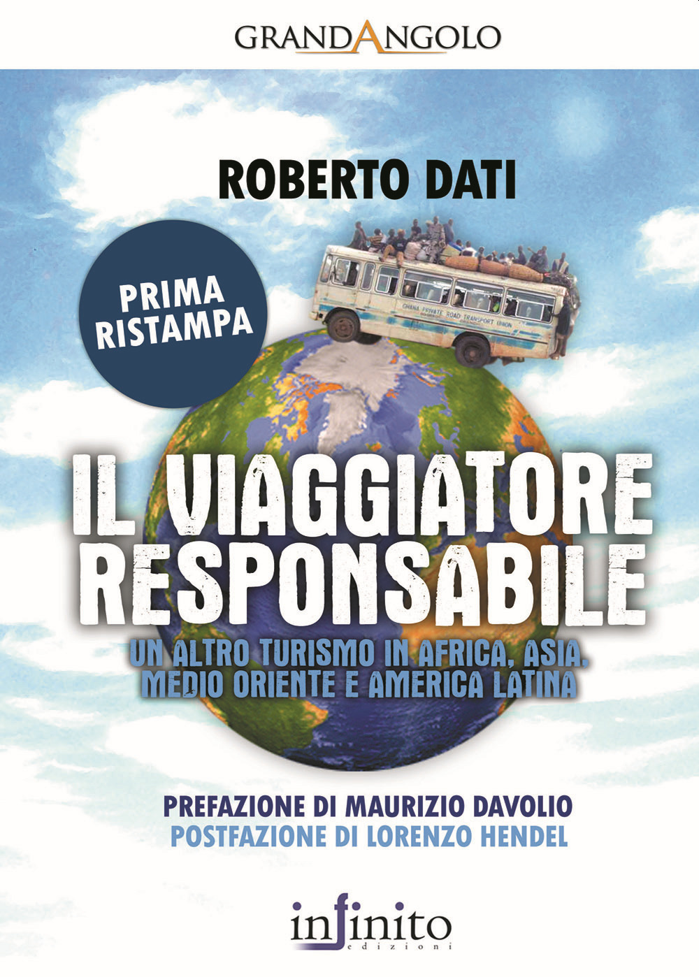 Il viaggiatore responsabile. Un altro turismo in Africa, Asia, Medio Oriente e America Latina