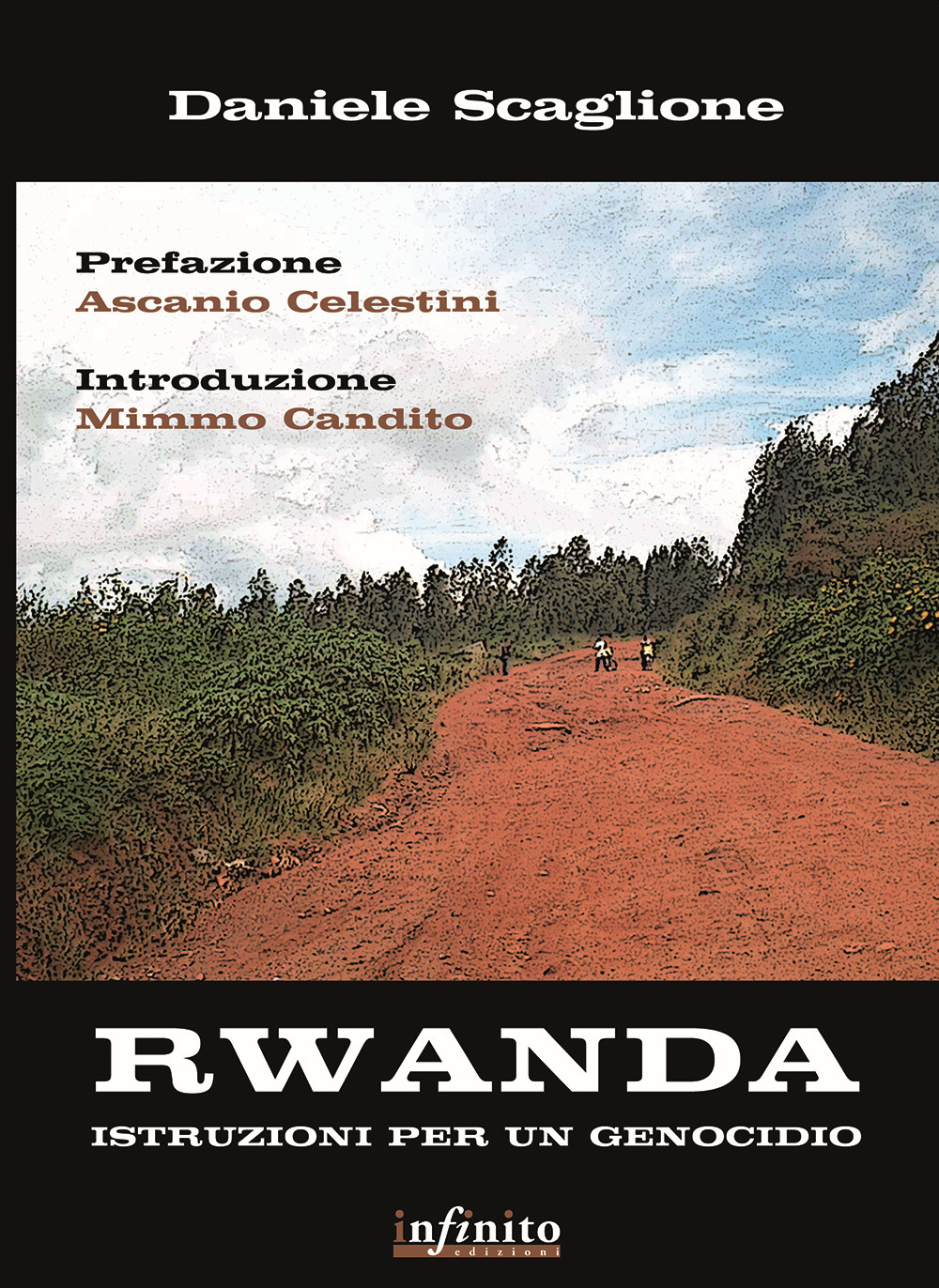 Rwanda. Istruzioni per un genocidio