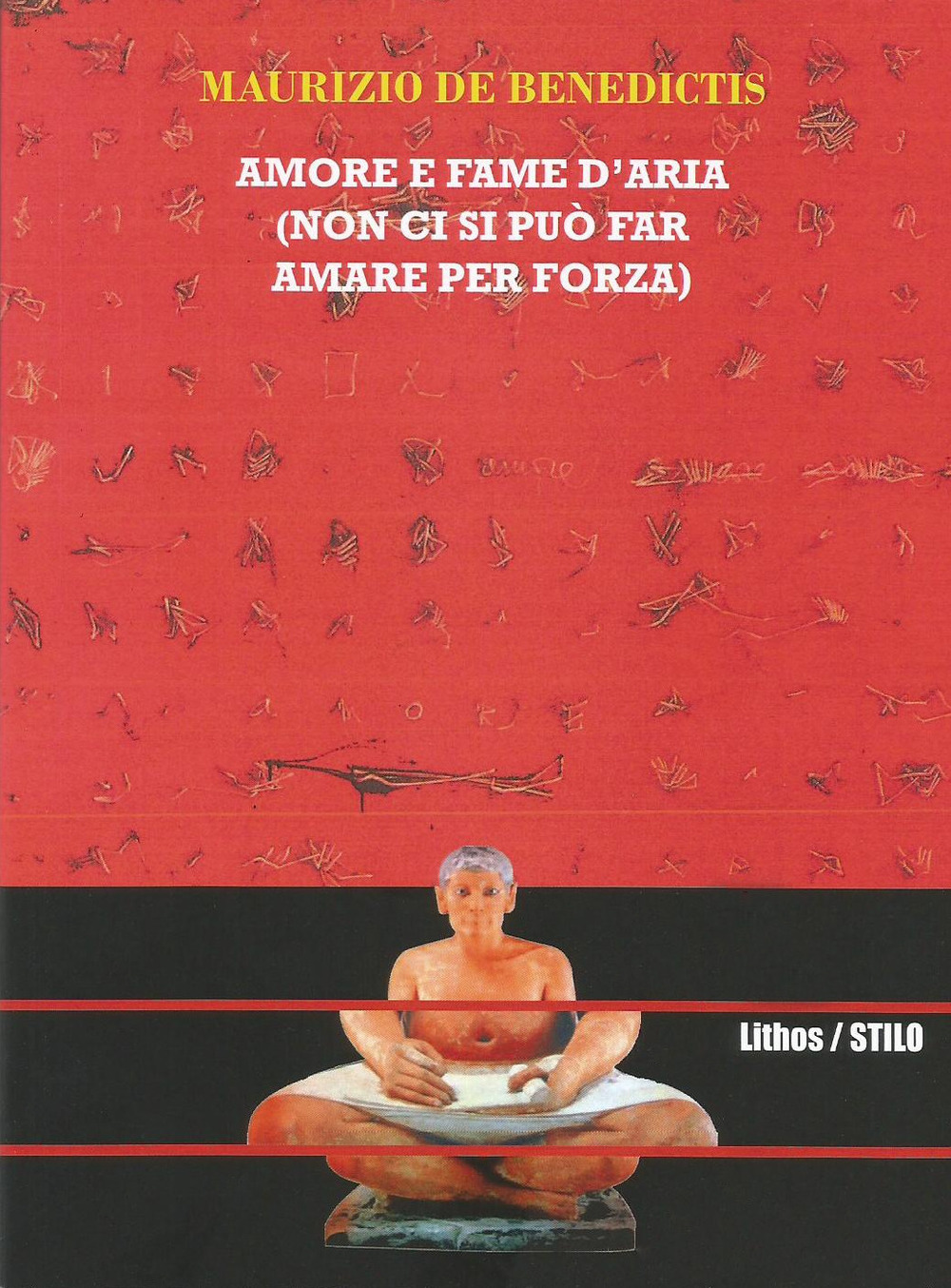 Amore e fame d'aria (non ci si può far amare per forza)