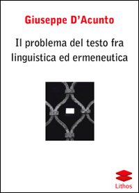 Il problema del testo fra linguistica ed ermeneutica
