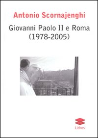 Giovanni Paolo II e Roma (1978-2005)