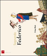 Sognando Federico. Ediz. illustrata