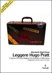 Leggere Hugo Pratt. L'autore di Corto Maltese tra fumetto e letteratura