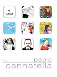 Paola Cannatella. Ediz. illustrata