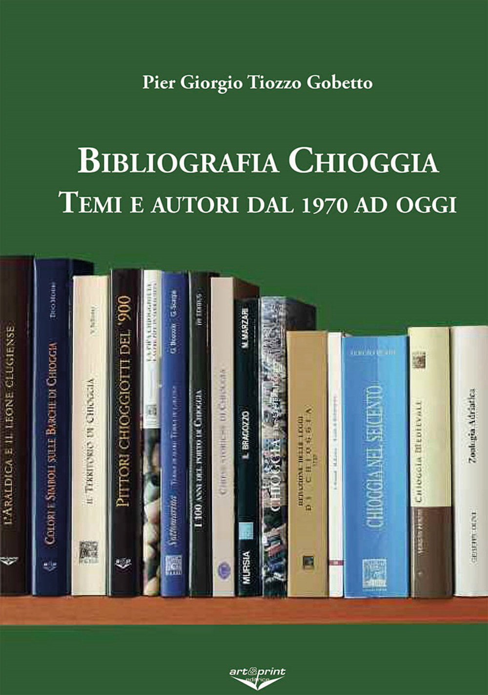 Bibliografia Chioggia. Remi e autori dal 1970 ad oggi