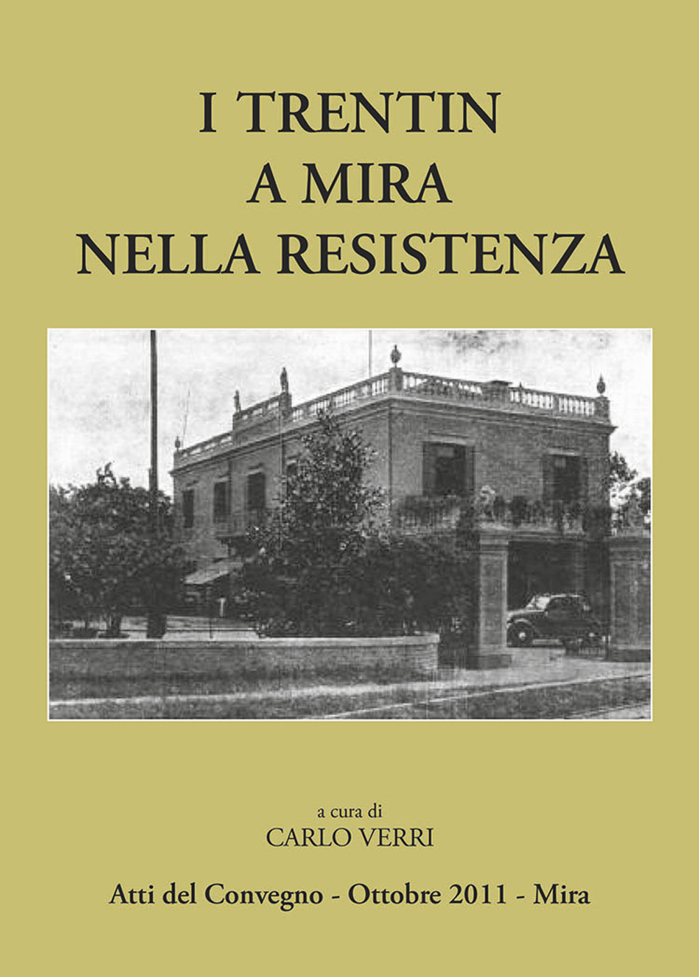 I trentin a Mira nella Resistenza