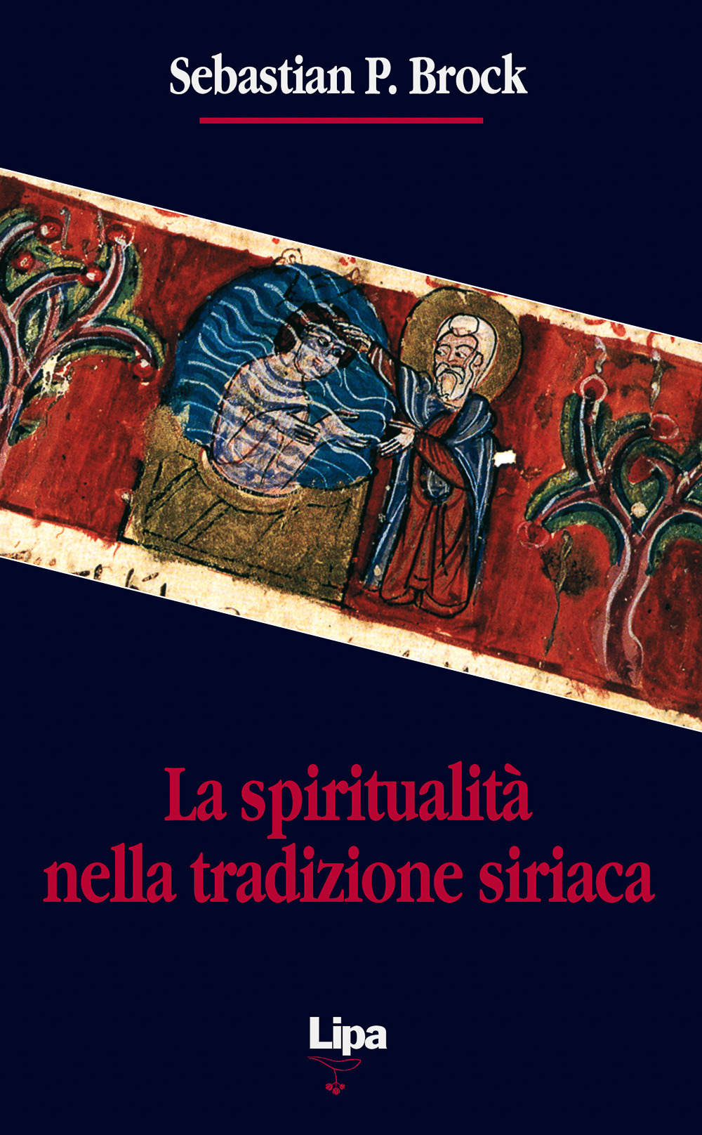 La spiritualità nella tradizione siriaca