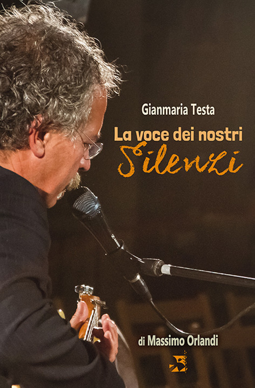 Gianmaria Testa. La voce dei nostri silenzi