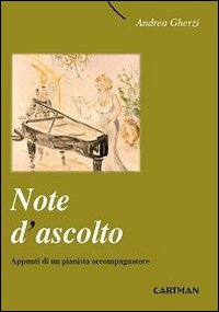 Note d'ascolto. Appunti di un pianista accompagnatore