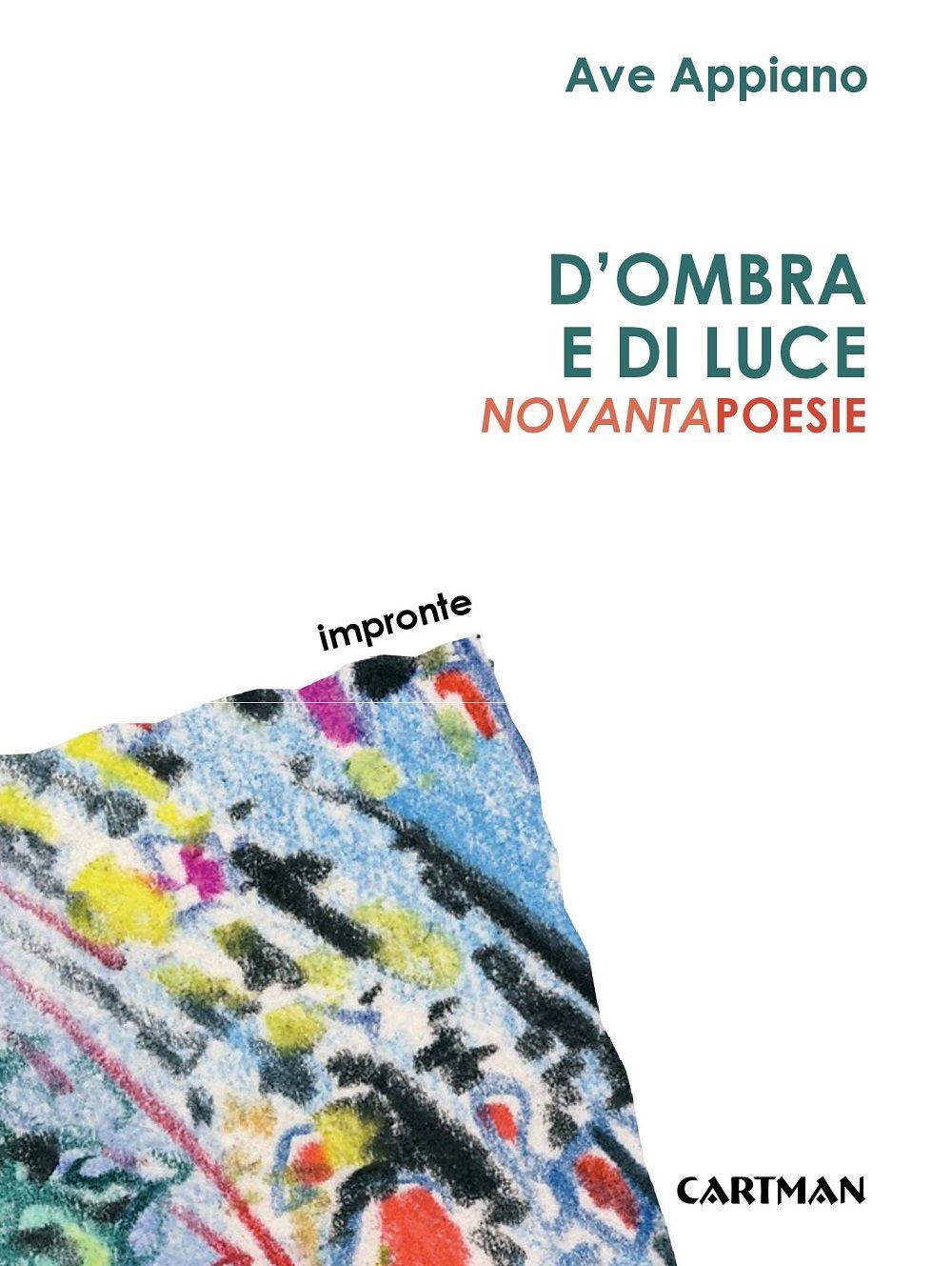 D'ombra e di luce. Novantapoesie