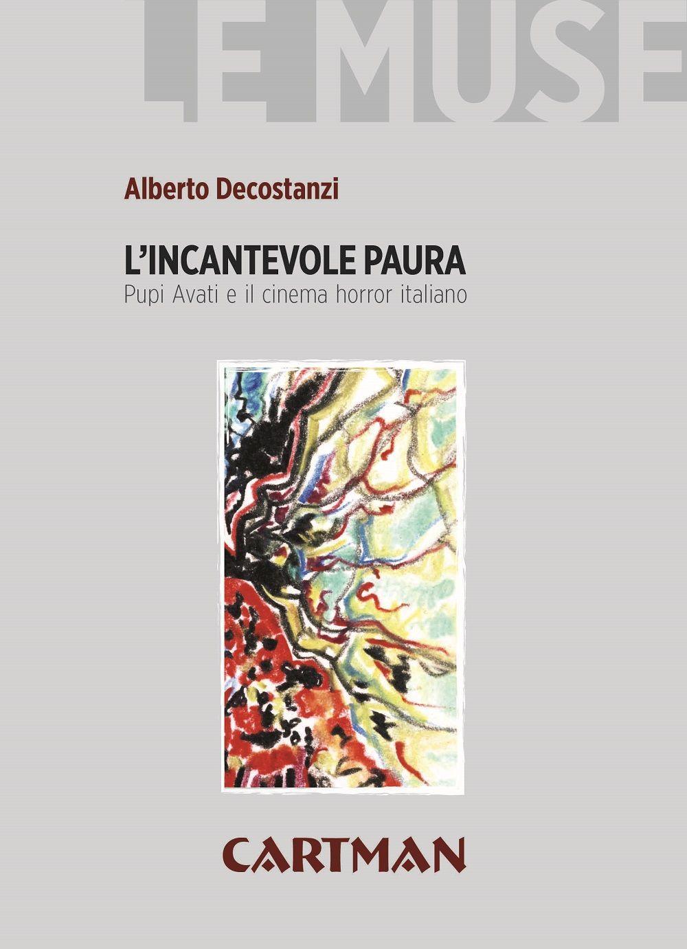 L'incantevole paura. Pupi Avati e il cinema horror italiano