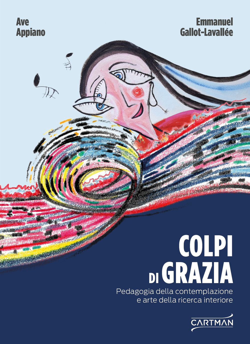 Colpi di grazia. Pedagogia della contemplazione e arte della ricerca interiore