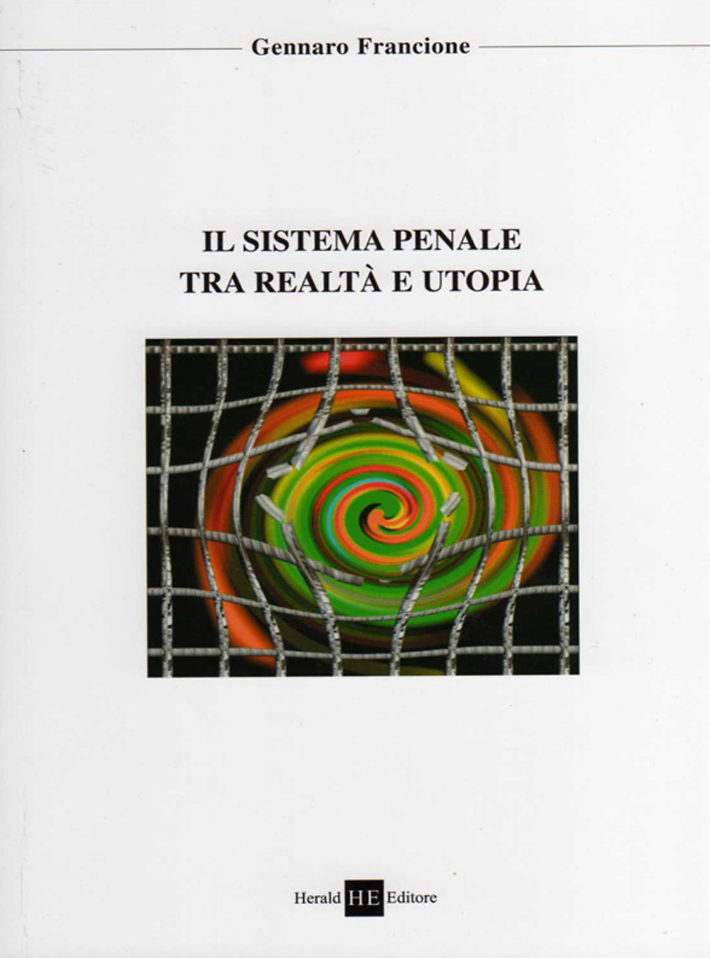 Utopia del sistema penale entropico