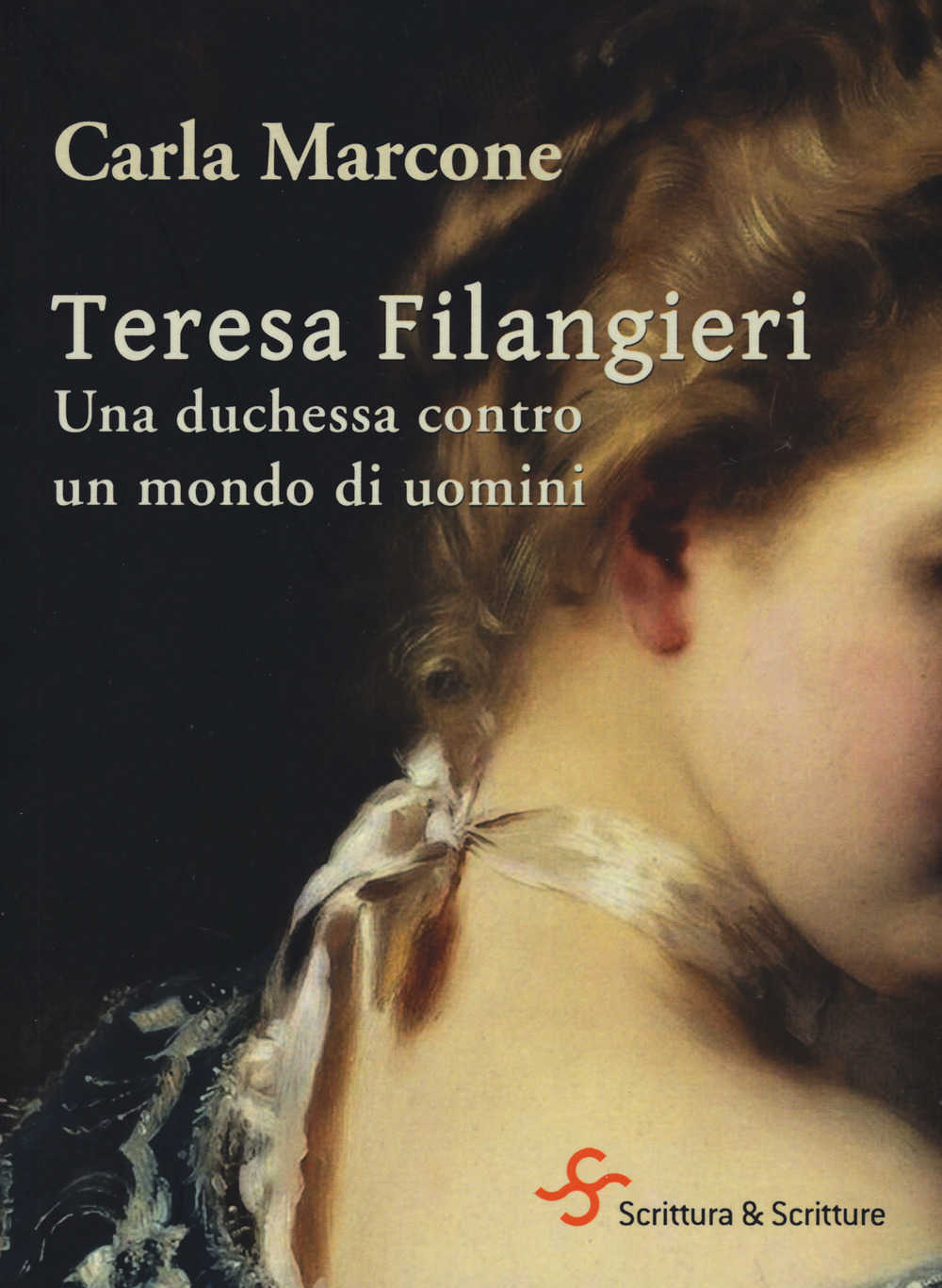 Teresa Filangieri. Una duchessa contro un mondo di uomini