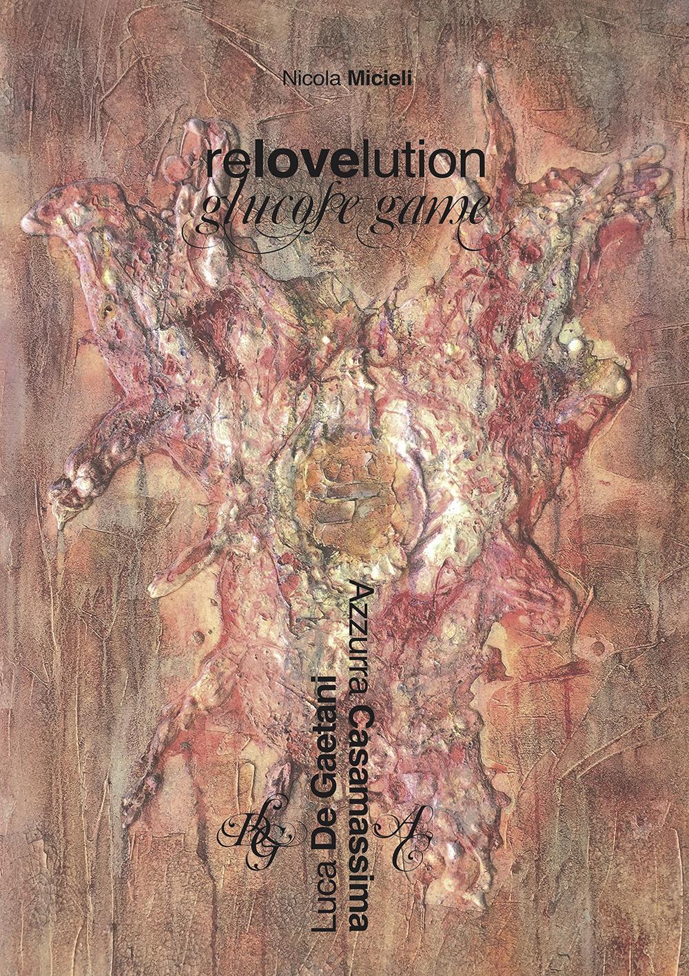 Relovelution. Glucose game. Ediz. multilingue
