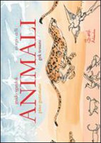 Animali. Ediz. illustrata. Con DVD