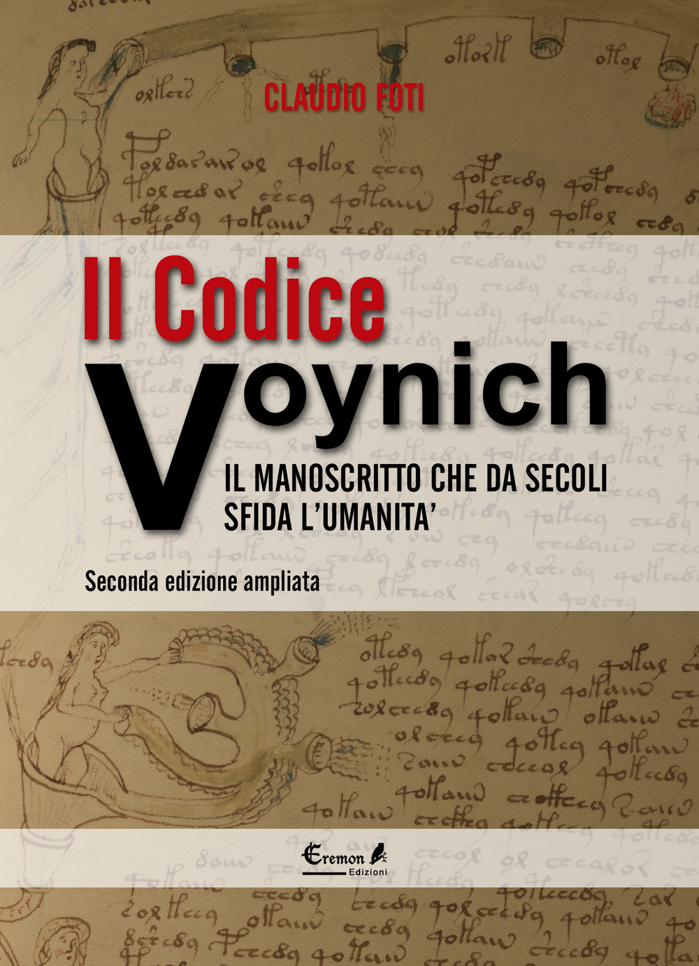 Il codice Voynich. Il manoscritto che da secoli sfida l'umanità