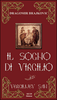Il sogno di Virgilio. Ediz. bilingue