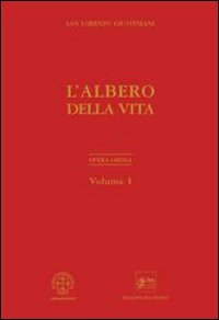 Opera ominia. Vol. 1: L'albero della vita