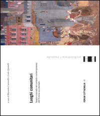 Luoghi communitari. Spazio e società nel contesto contemporaneo dell'Emilia occidentale