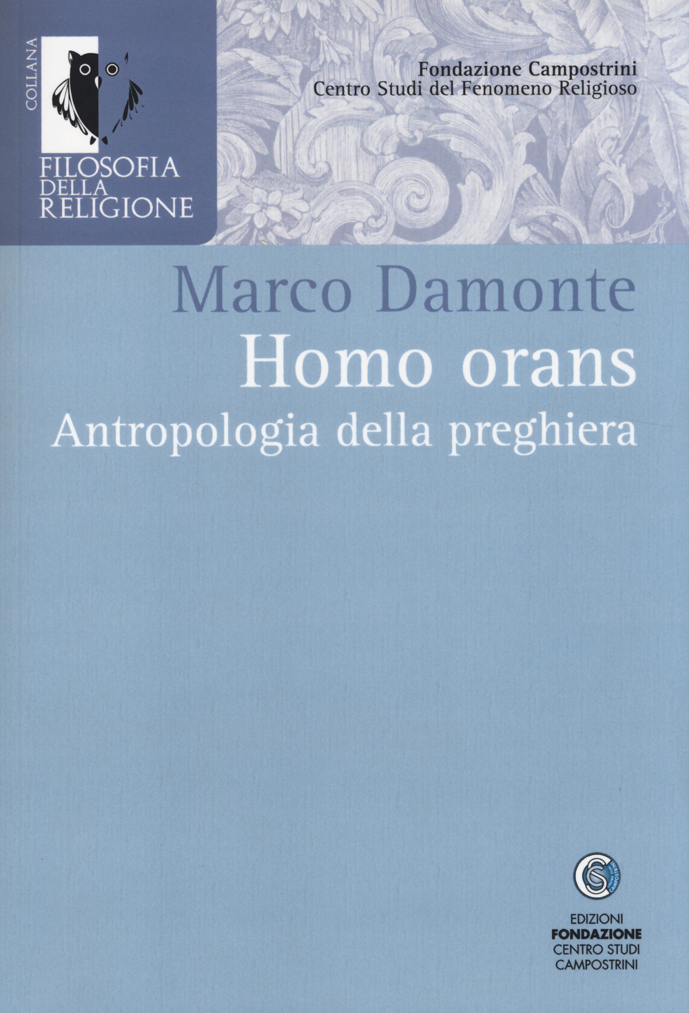 Homo orans. Antropologia della preghiera