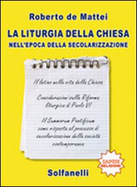 La liturgia della chiesa nell'epoca della secolarizzazione