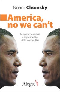 America, no we can't. Le speranze deluse e le prospettive della politica Usa