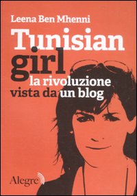 Tunisian girl. La rivoluzione vista da un blog
