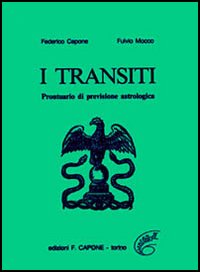 I transiti. Prontuario di previsioni astrologiche