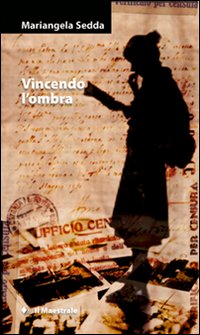 Vincendo l'ombra