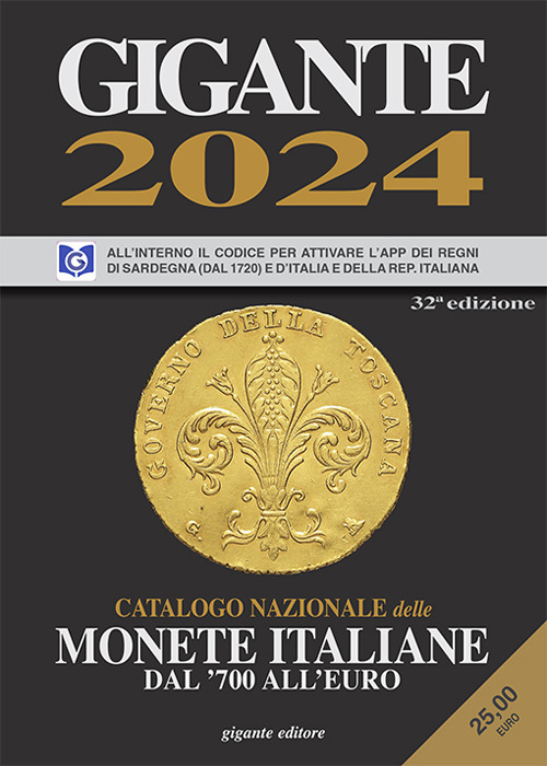 Gigante 2024. Catalogo nazionale delle monete italiane dal '700 all'euro. Con App per Android o iOs. Con catalogo online