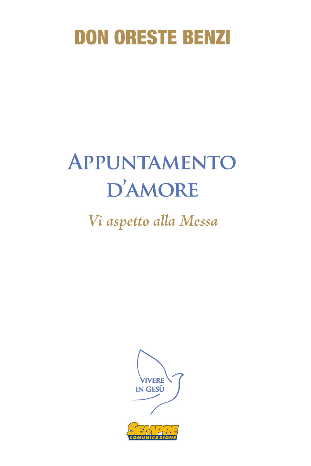 Appuntamento d'amore. Vi aspetto alla messa