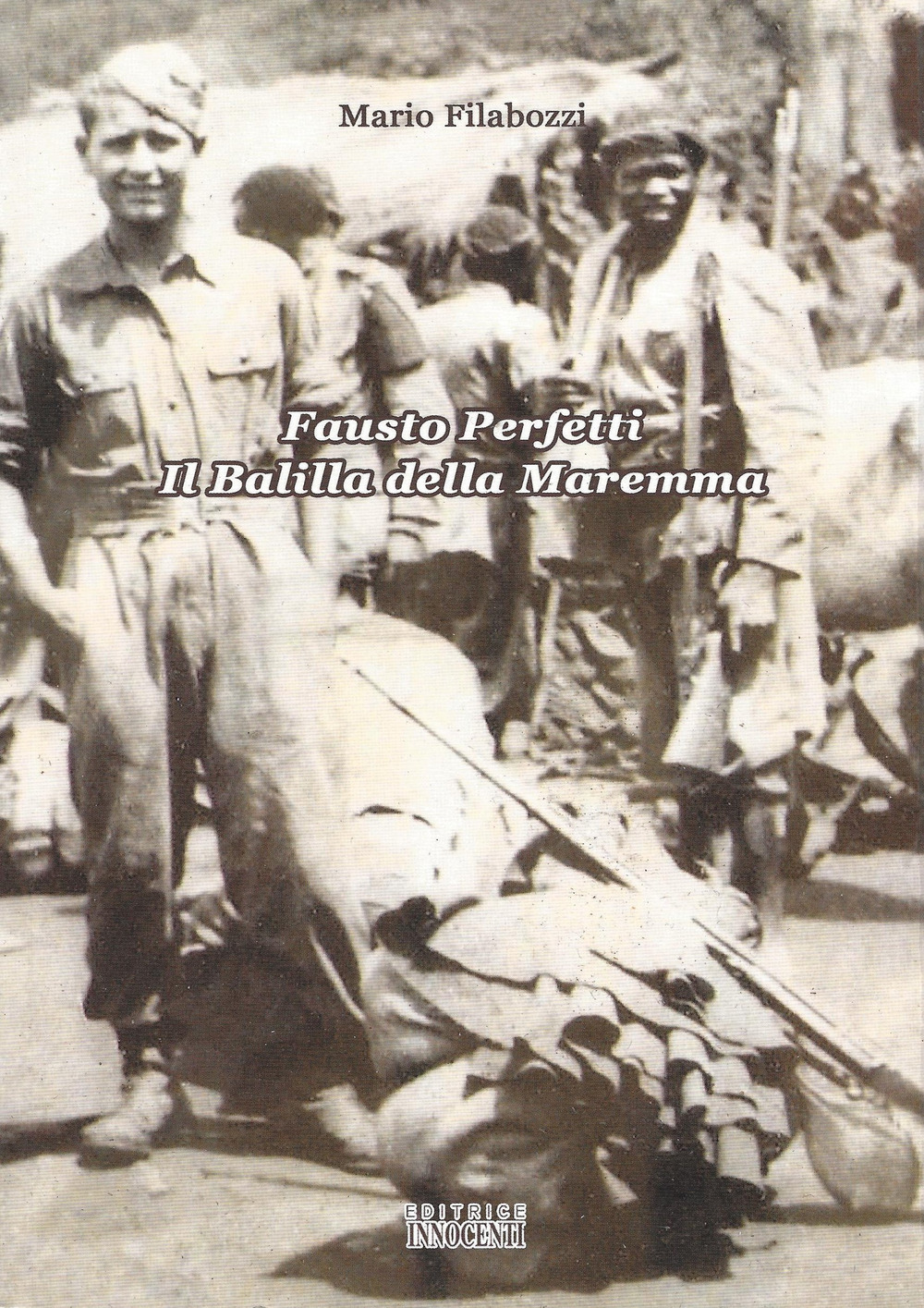 Fausto Perfetti. Balilla della Maremma