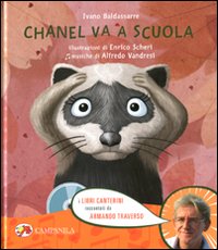 Chanel va a scuola. Ediz. illustrata. Con CD Audio