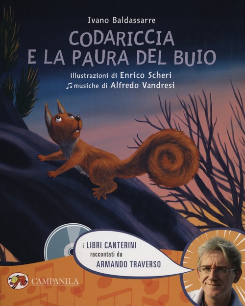 Codariccia e la paura del buio. Ediz. illustrata. Con CD Audio