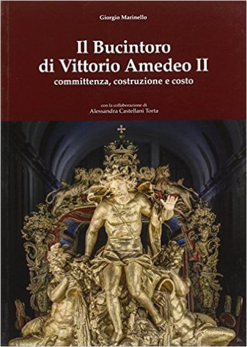 Il Bucintoro di Vittorio Amedeo II. Committenza, costruzione e costo