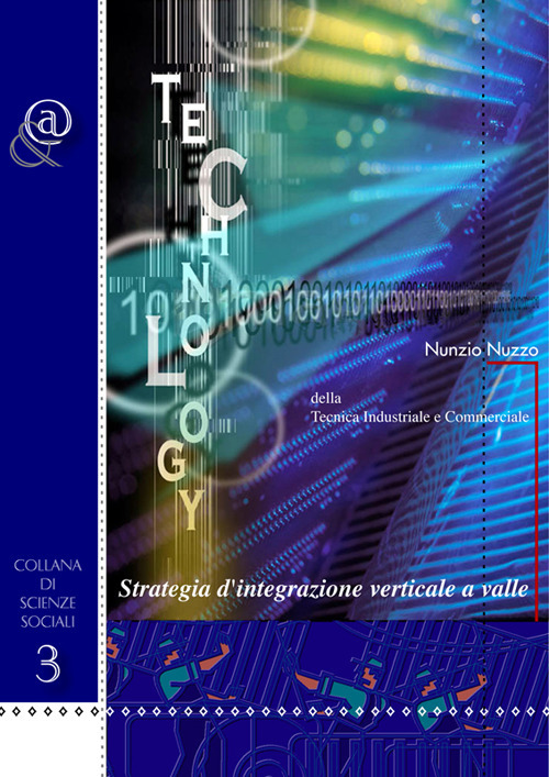 Strategia d'integrazione verticale a valle. Della tecnica industriale e commerciale