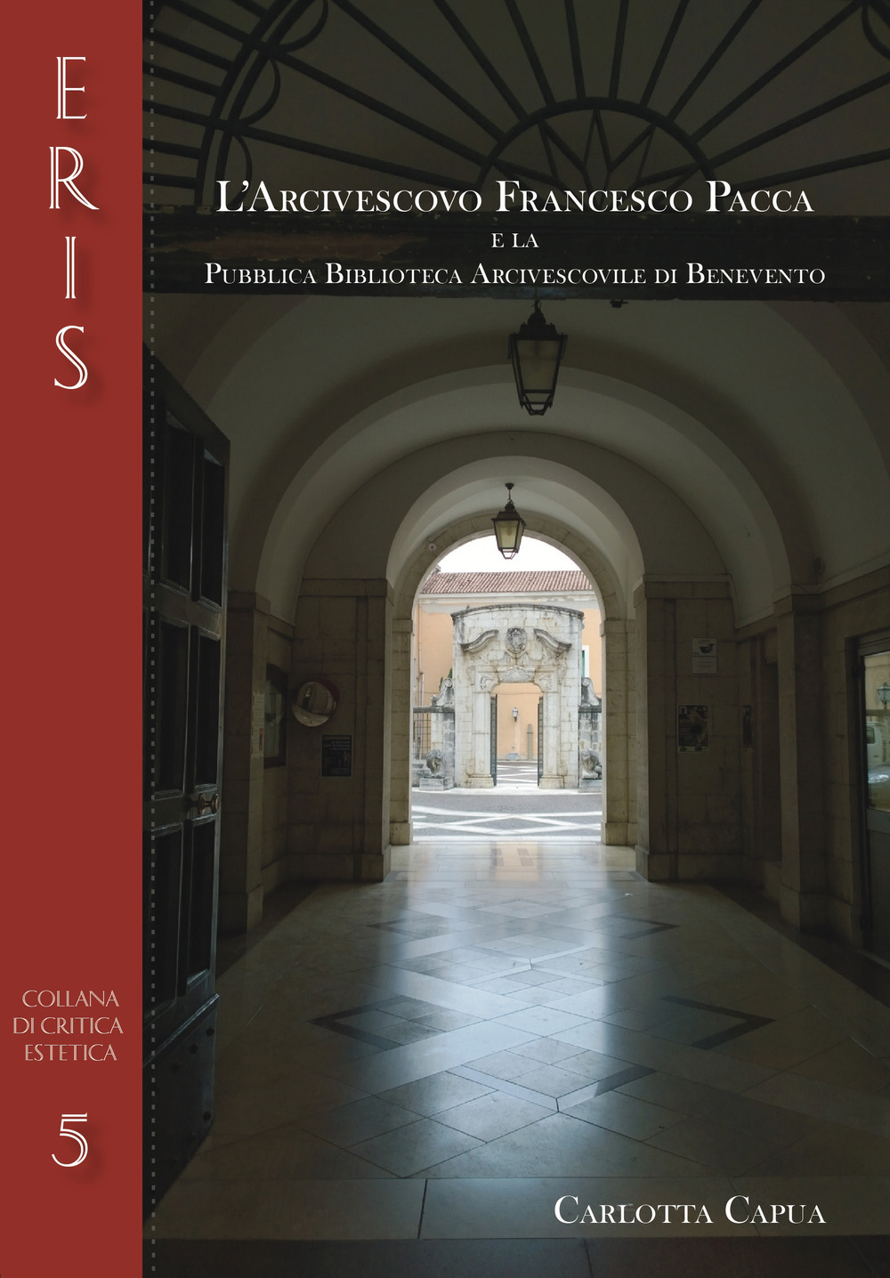 L'arcivescovo Francesco Pacca e la pubblica biblioteca arcivescovile di Benevento