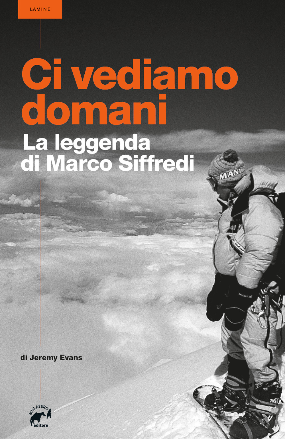 Ci vediamo domani. La leggenda di Marco Siffredi