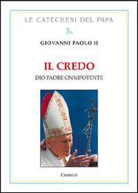 Il Credo. Dio Padre onnipotente