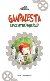 Gambalesta. Il picciotto di Garibaldi