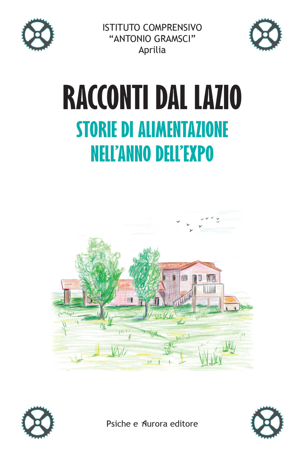 Racconti dal Lazio. Storie di alimentazione nell'anno dell'Expo