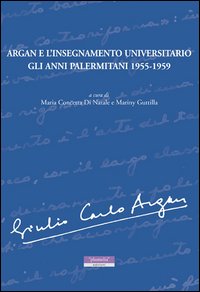 Argan e l'insegnamento universitario. Gli anni palermitani 1955-1959