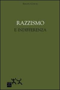 Razzismo e indifferenza